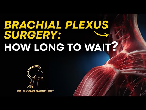 Brachial Plexus Surgery: Waiting Could Cost You Your Recovery! ⚠️