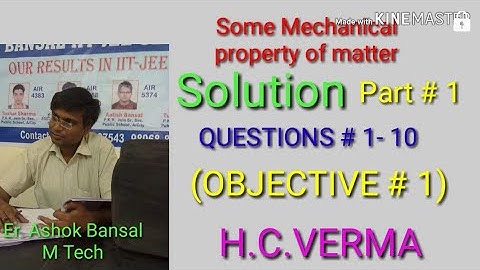 Solution # 1- 10 /Objective # 1/Elasticity/ Some Mechanical Property of matter/ H.C.VERMA