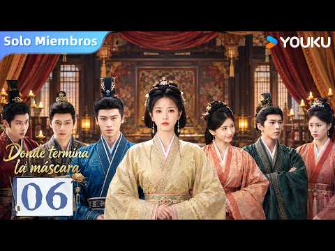 Episodio 06 | Donde termina la máscara (Where the Mask Ends) | De Basurera a Duquesa 🔥| YOUKU
