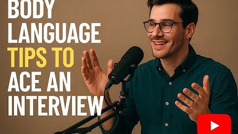 Body Language Tips to Ace an Interview | Confident Non-Verbal Communication Secrets