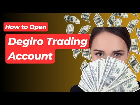 How to Open Degiro Trading Account