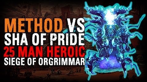 Method vs Sha of Pride (25 Heroic)