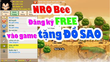 Ngọc Rồng Lậu - Trải nghiệm SV FREE đăng ký Vào game tặng đồ sao có Phiên bản IOS - NGỌC RỒNG BEE