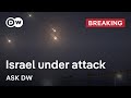 Iran Attacks Israel All Out War In The Middle East Ask DW Live Q A Iran Attacks Israel All Out War In The Middle East Ask DW Live Q A