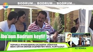 İbo'nun Bodrum keyfi!