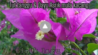 Download Lagu Tut tanggu ft Dayu Asrik - Mula kacang lirik lagu bali lawas MP3