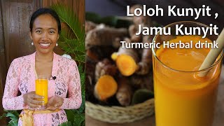 Balinese Turmeric Herbal drink - Loloh Kunyit, Jamu Kunyit