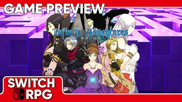 SwitchRPG Previews - Infinite Adventures - Nintendo Switch Gameplay