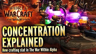 Concentration, New Stat That Fixes Crafting In The War Within? - Alpha Feedback