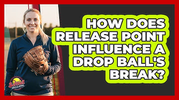 How Does Release Point Influence A Drop Ball