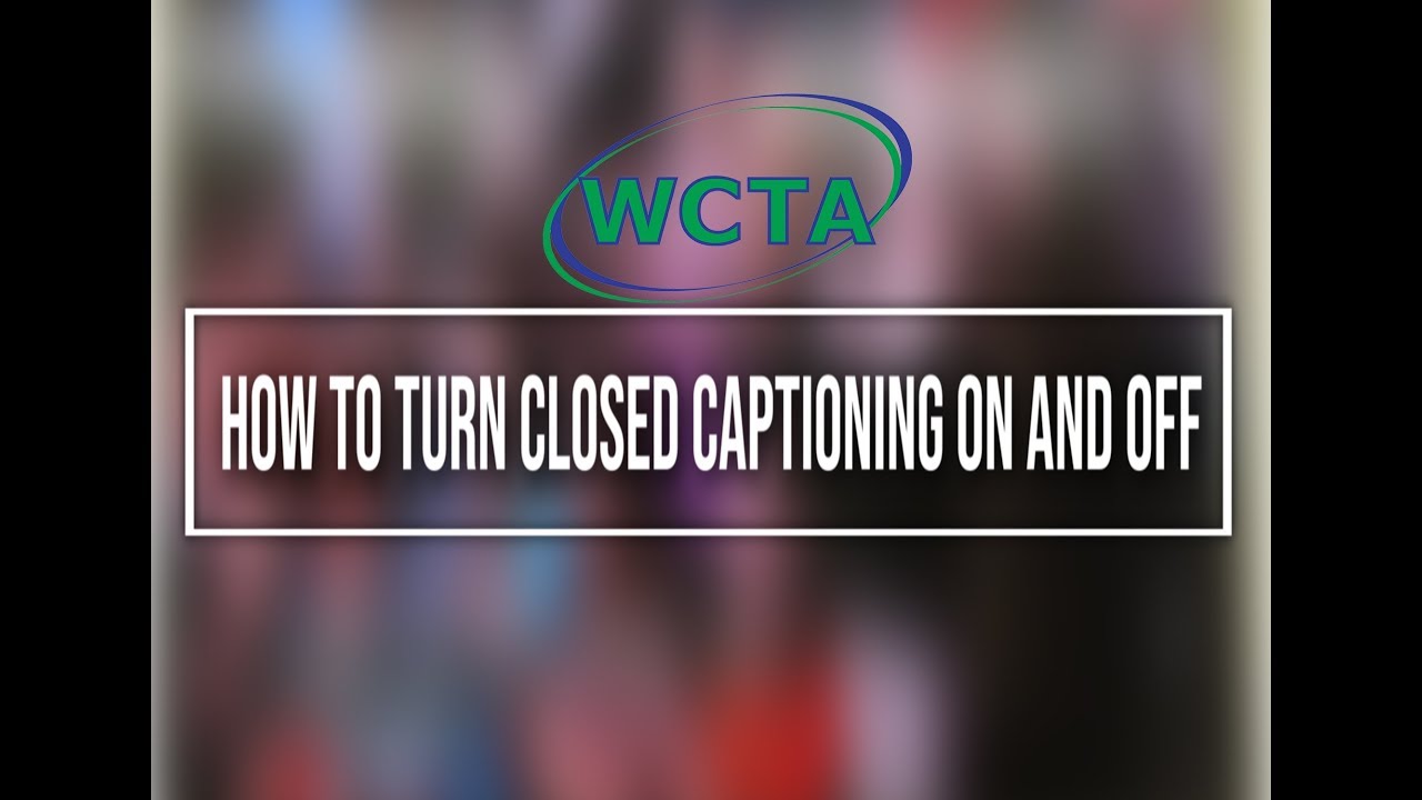 How To Turn Closed Captioning On and Off - YouTube