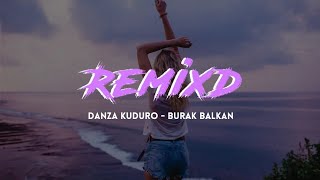 Don Omar - Danza Kuduro ft. Lucenzo (Burak Balkan Remix) Resimi