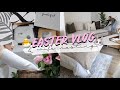 EASTER VLOG: Decorating for Easter, Weekend Vlog, Wife Nesting &amp; Organize for Winter with Me!
