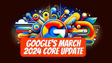 Google March 2024 Core Update | New Spam Policies: Expired Domain Abuse, Scaled Content Abuse, more