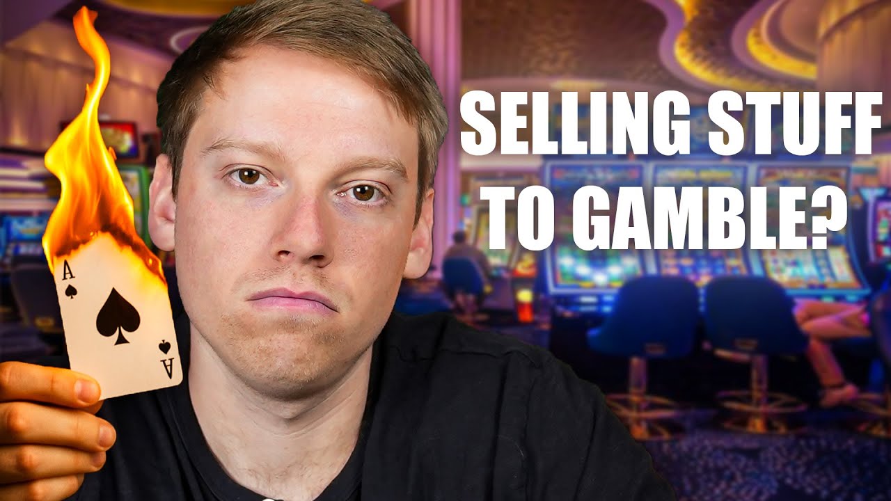 Have You Ever Sold Anything to Finance Gambling?