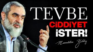 Tevbe Ci̇ddi̇yet İster - Nureddin Yıldız
