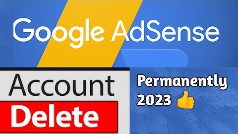 How to delete disable google adsense account permanently/How to Close old google adsense account