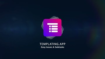 Templating.app 🚀 - Jira Issue Template Automation