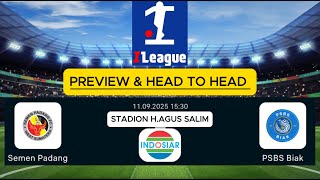 🔴 Semen Padang FC VS PSBS Biak Live Indosiar I League 2025/2026 | Preview dan Head To Head