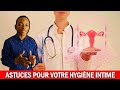 Comment garder votre vagin propre  en bonne sant dr eyetemou miguel pharmacien