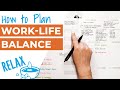 How to plan your week to support a good work life balance