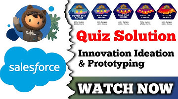 Innovation Ideation & Prototyping | Salesforce Trailhead | Quiz Solution