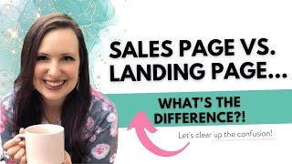 Sales Page vs. Landing Page... What's the Difference?!