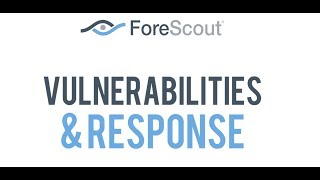 ForeScout CounterACT: Vulnerability Hunting & Protection