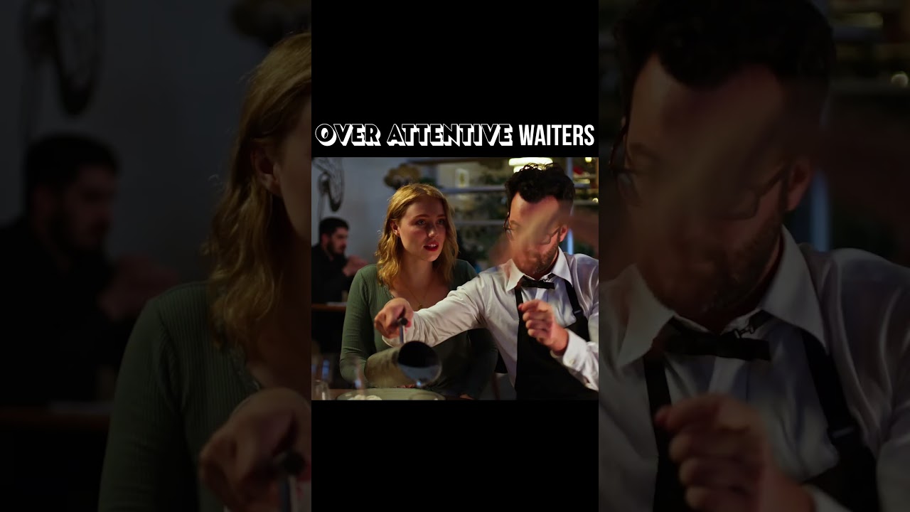 waiters that are too much...