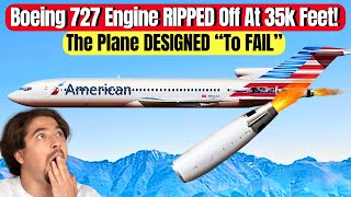 Boeing 727 Engine FALLS Off At 35K Feet! Not Just Once But THREE Times. The Plane DESIGNED TO FAIL! Boeing 727 Engine FALLS Off At 35K Feet! Not Just Once But THREE Times. The Plane DESIGNED TO FAIL!