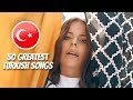 50 Greatest Turkish Pop Songs 