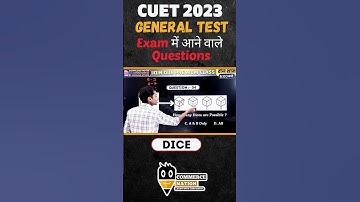 #4 DICE  |Reasoning(तर्कशक्ति) से पूछे जाने वाले प्रश्न | CUET 2023 General Test Question and Answer