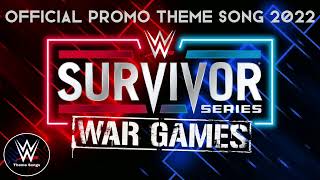 WWE Survivor Series: War Games 2022 Official Promo Theme Song - 