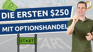 Die ersten $250 Cashflow im Monat mit Optionen - so funktioniert es!