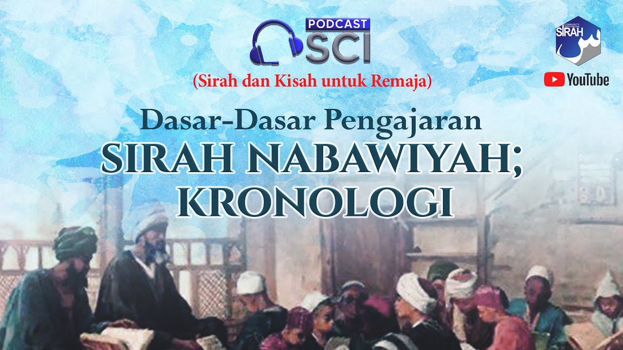 Dasar-Dasar Pengajaran Sirah Nabawiyah; Kronologi