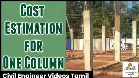 Cost Estimation for 12" * 9" Column for Current materials Amount | Civil Engineer Videos Tamil