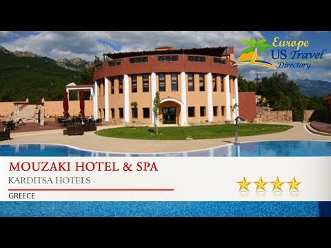 Mouzaki Hotel & Spa - Karditsa Hotels, Greece