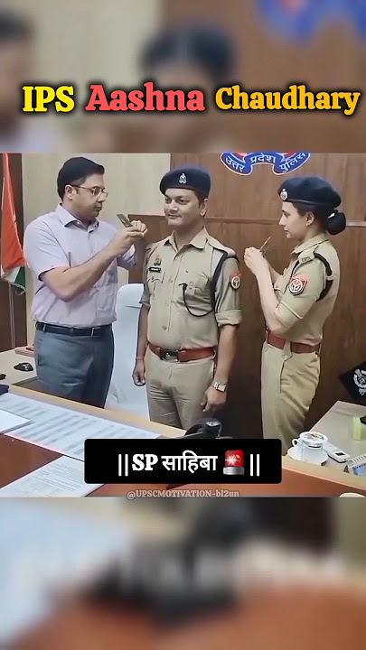 🇮🇳IPS Aashna Chaudhary UPSC Motivation Police (CSE) 🚨🎯📚 #ips #upscwala #motivation #viral.🔥