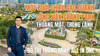 Một Chiều Dạo Bộ, Khám Phá Những Điều Giản Đơn Tại Công Viên Grand Park 36Ha Vinhomes