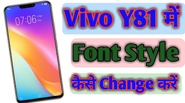 How to change font style in vivo y81\ vivo y81 में Font style कैसे Change करें।