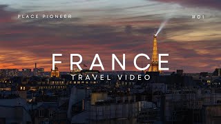 Top 10 Must Visit Places in France: Travel Video