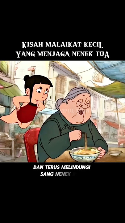 Kisah malaikat kecil yang menjaga nenek tua #alurceritafilm #film