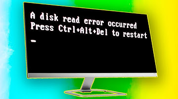 How to fix a disk read error occurred during boot