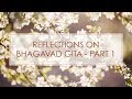 Reflections on the bhagavad gita  part 1