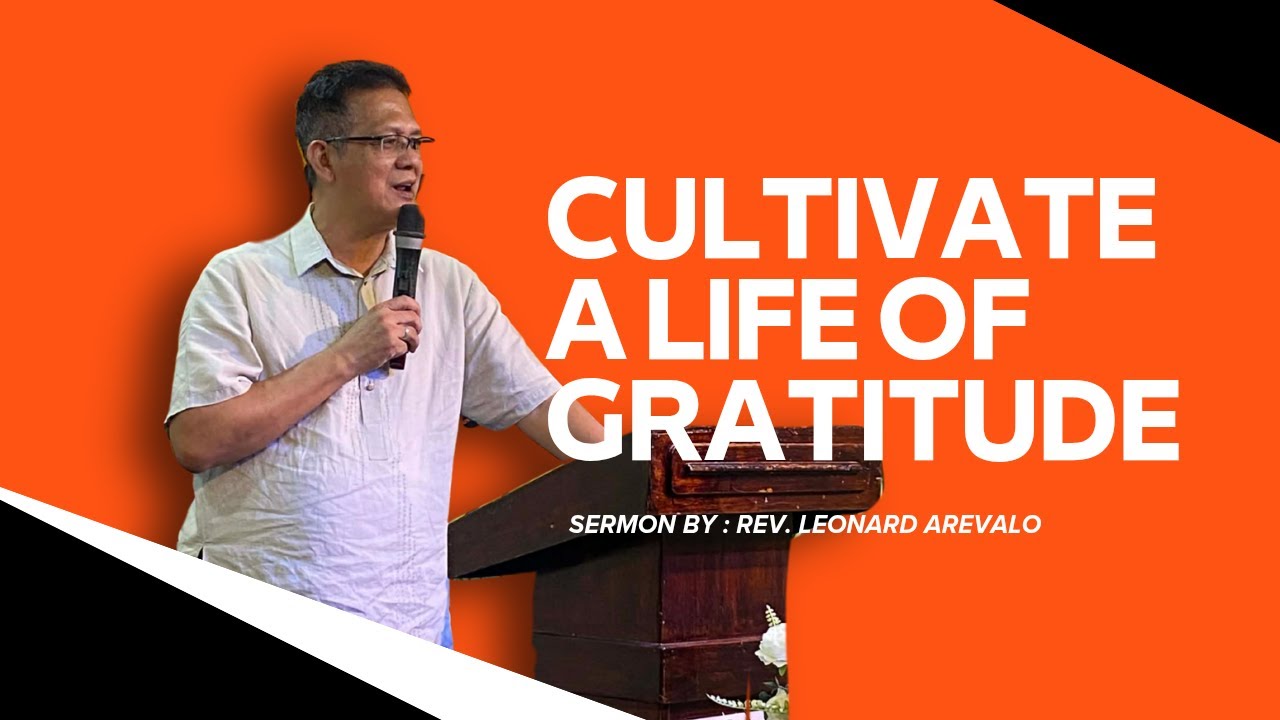 SBCF Sermon : Cultivate a Life of Gratitude