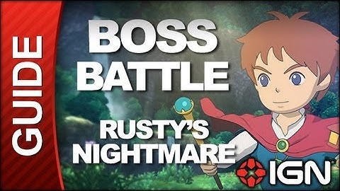 Ni No Kuni - Boss Battle Strategy: Rusty