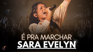 Sara Evelyn | Os Melhores Clipes [DVD É Pra Marchar]