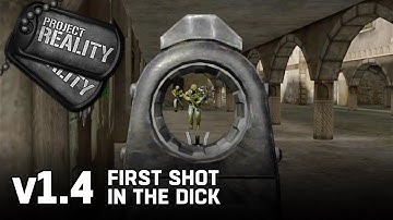 First Shot in the Dick - Project Reality v1.4