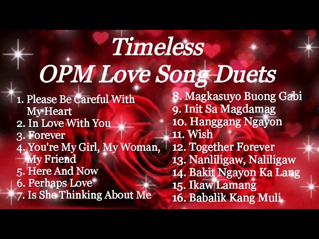 TIMELESS OPM LOVE SONG DUETS COMPILATION | PRINCESS ERICA VLOGS AND MUSIC class=
