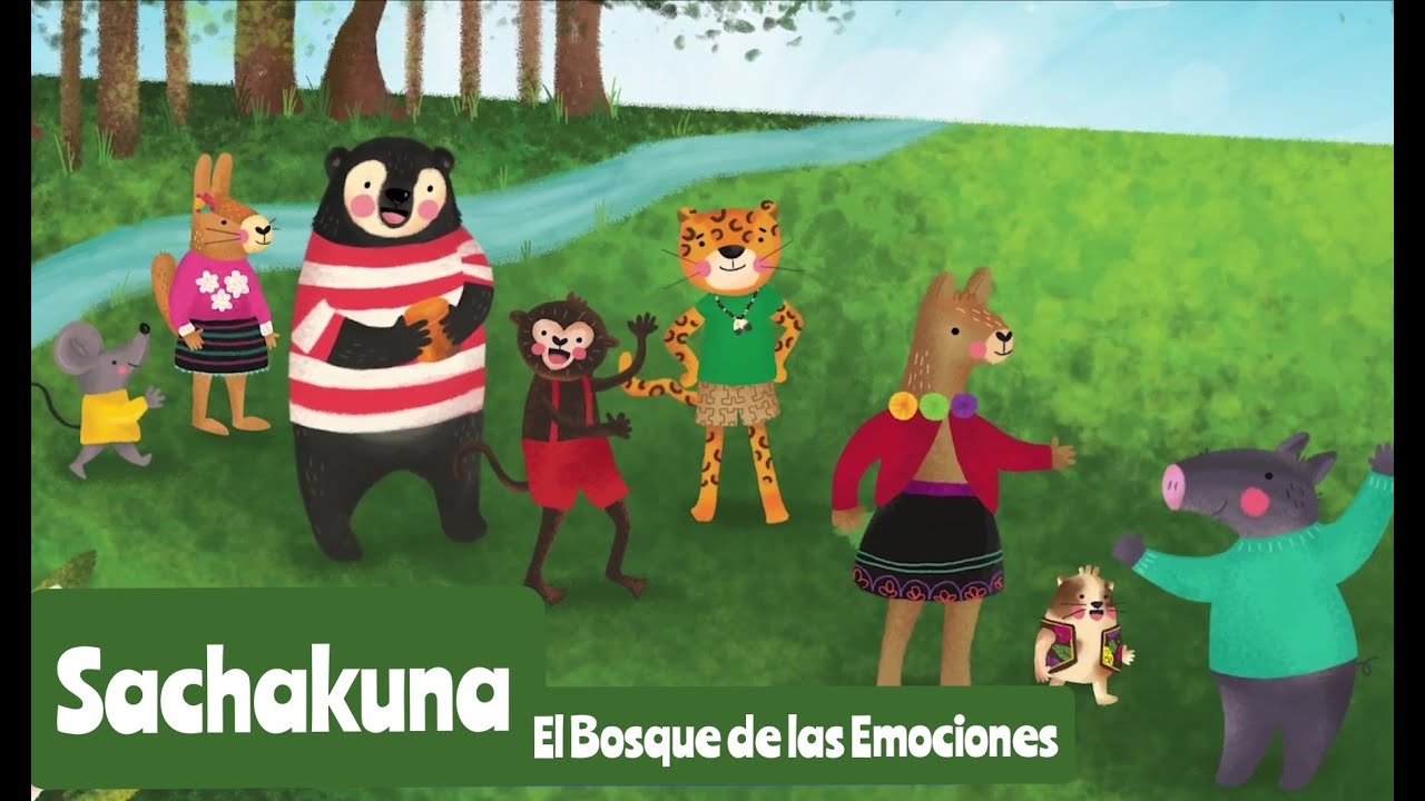 CUENTO: SACHAKUNA EL BOSQUE DE LAS EMOCIONES. RECURSO DE APRENDO EN ...